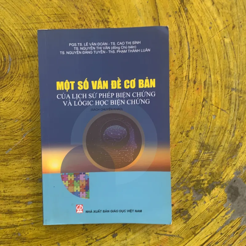 MỘT SỐ VẤN ĐỀ CƠ BẢN CỦA LỊCH SỬ PHÉP BIỆN CHỨNG VÀ LÔGIC HỌC BIỆN CHỨNG 1023320