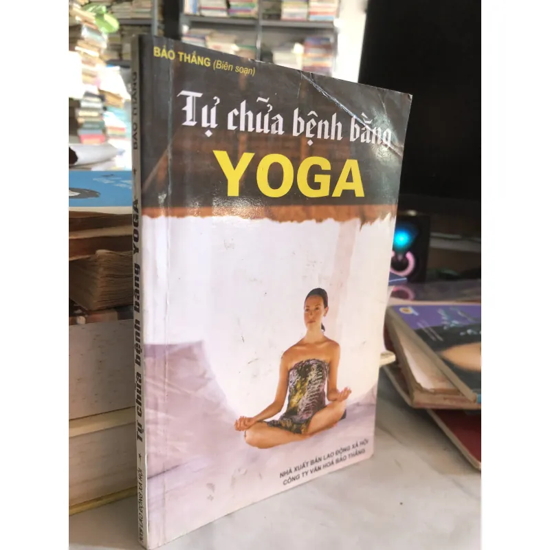 Tự chữa bệnh bằng yoga - Bảo Thắng 1031200