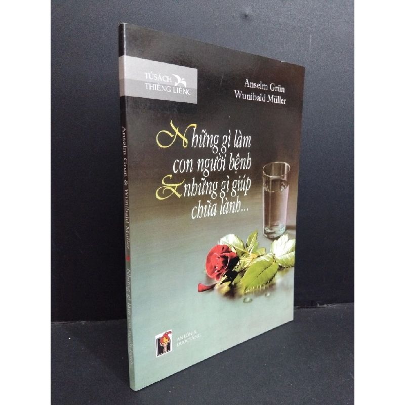 Những gì làm con người bệnh và những gì giúp chữa lành mới 90% bẩn bìa 2009 HCM0412 Anselm Grun & Wunibald Muller SỨC KHỎE - THỂ THAO 353482