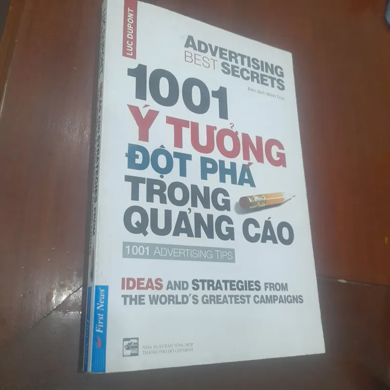 Luc Dupont - 1001 Ý TƯỞNG ĐỘT PHÁ TRONG QUẢNG CÁO 689456