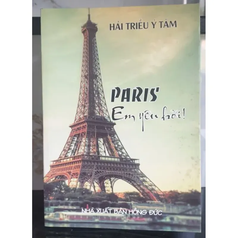 Paris Em Yêu Hỡi! - Hải Triều Ý Tâm 737613