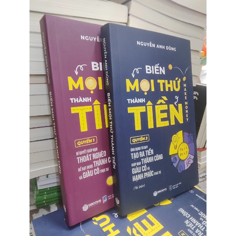 Biến Mọi Thứ Thành Tiền - Nguyễn Anh Dũng 194553