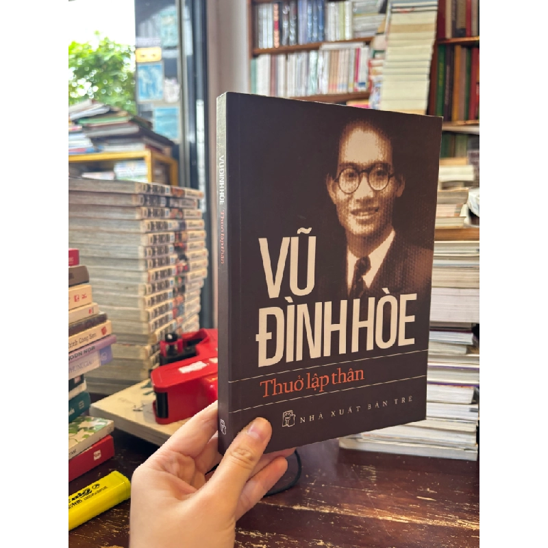 Thuở lập thân - Vũ Đình Hoè 331266