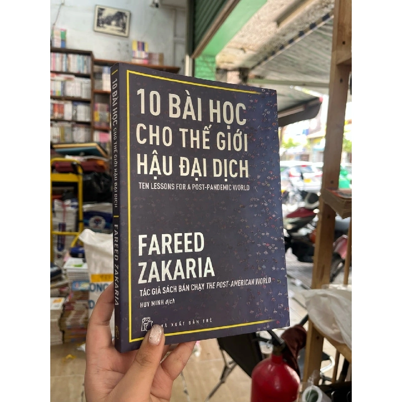 10 Bài Học Cho Thế Giới Hậu Đại Dịch - Fareed Zakaria 137592