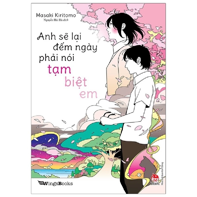 Anh Sẽ Lại Đếm Ngày Phải Nói Tạm Biệt Em - Masaki Kiritomo (Mới 100%) Tiểu thuyết, NXB Kim Đồng - SÁCH ĐẠI HỌC 482289