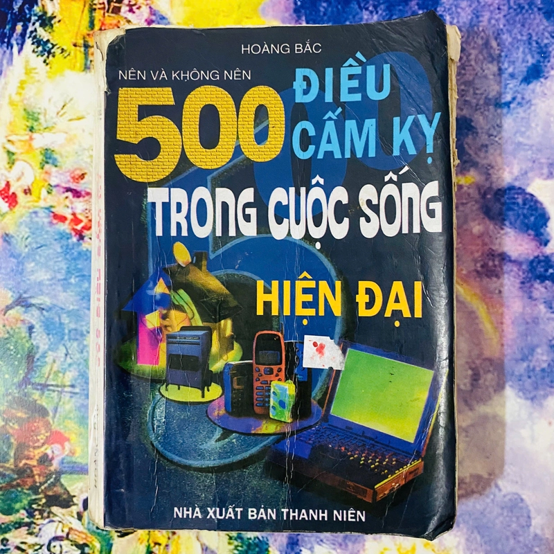 500 ĐIỀU CẤM KỴ TRONG CUỘC SỐNG HIỆN ĐẠI 386900