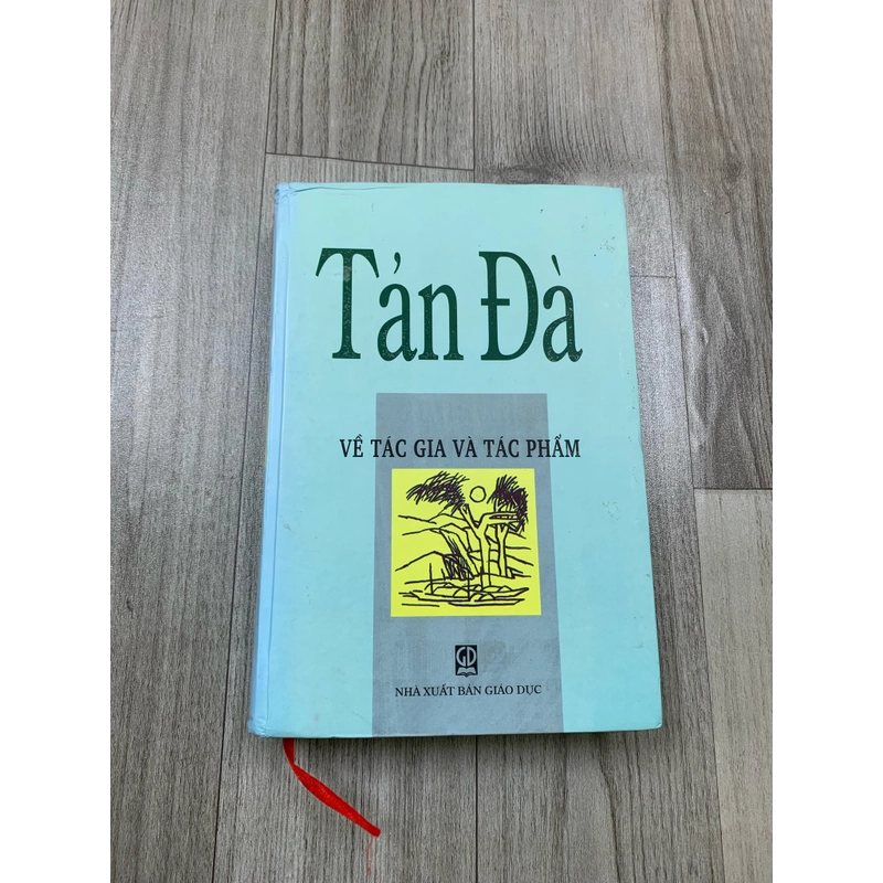 Tản đà về tác gia và tác phẩm. Bìa cứng. 999 469884