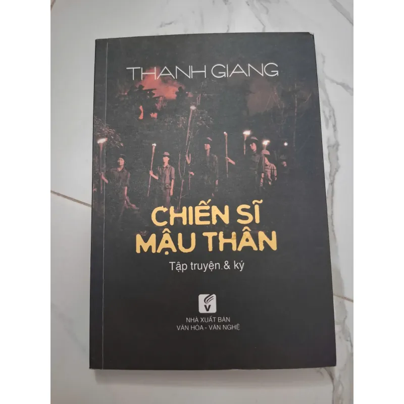 Chiến sĩ Mậu Thân - Thanh Giang - Tập truyện & Ký 1006646