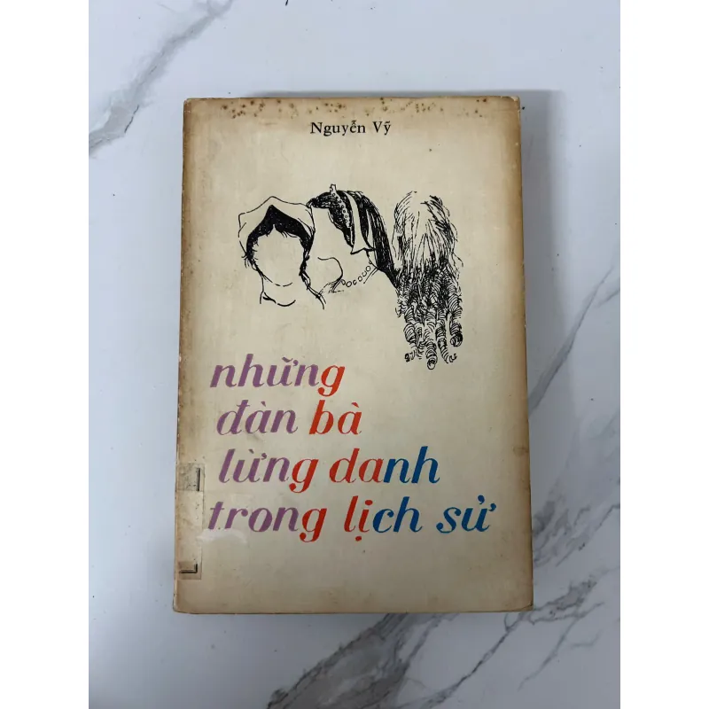 Những đàn bà lừng danh trong lịch sử – Nguyễn Vỹ 928242
