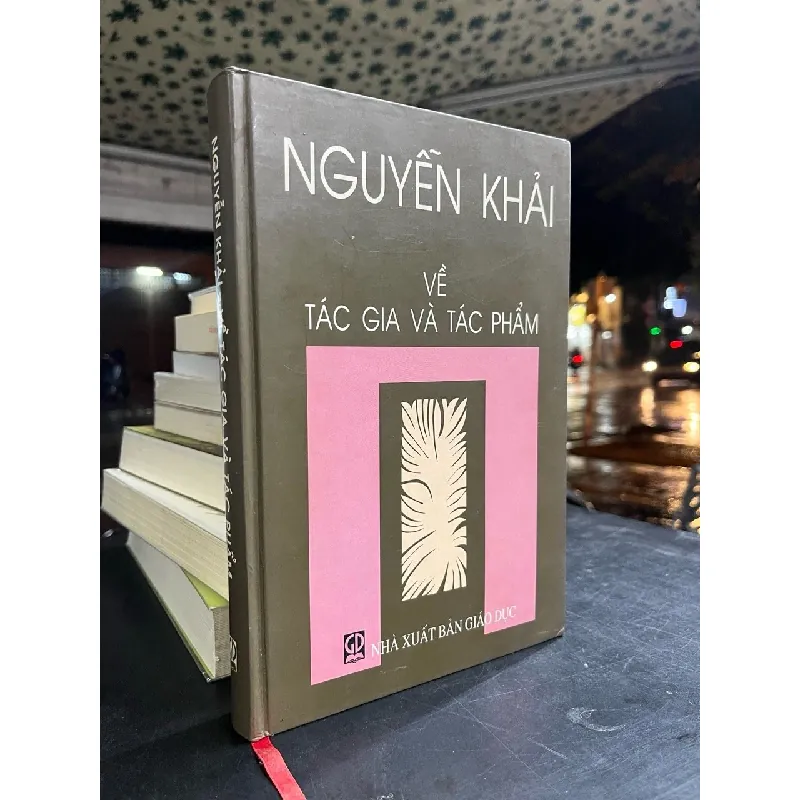 NGUYỄN KHẢI VỀ TÁC GIẢ VÀ TÁC PHẨM 146873