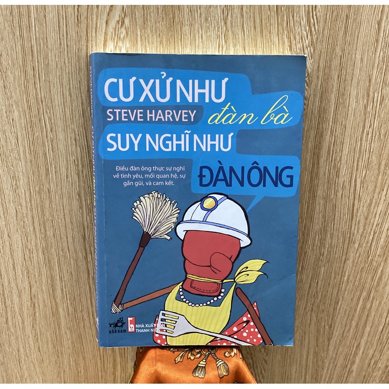 CƯ XỬ NHƯ ĐÀN BÀ, SUY NGHĨ NHƯ ĐÀN ÔNG *TÁC GIẢ: STEVE HARVEY *TẶNG QUÀ 0Đ *FREESHIP T 5+6 194938