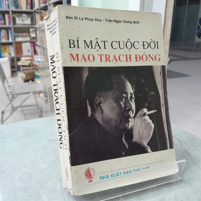BÍ MẬT CUỘC ĐỜI MAO TRẠCH ĐÔNG - LÝ PHỤC HUY, TRẦN NGỌC DUNG DỊCH 726938