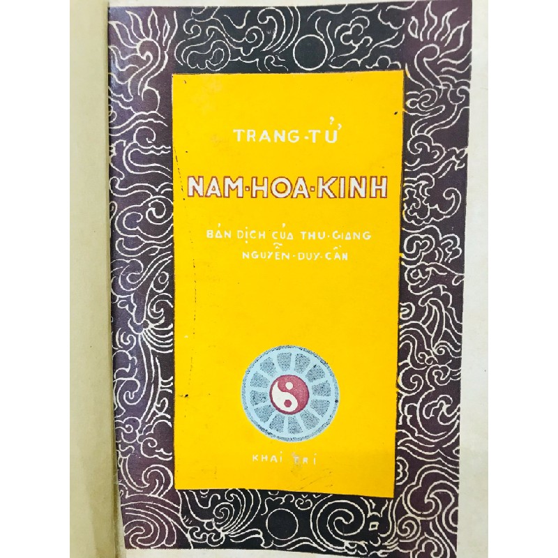 Trang tử nam hoa kinh - Nguyễn Duy Cần ( bản đóng bìa còn bìa gốc ) 125914