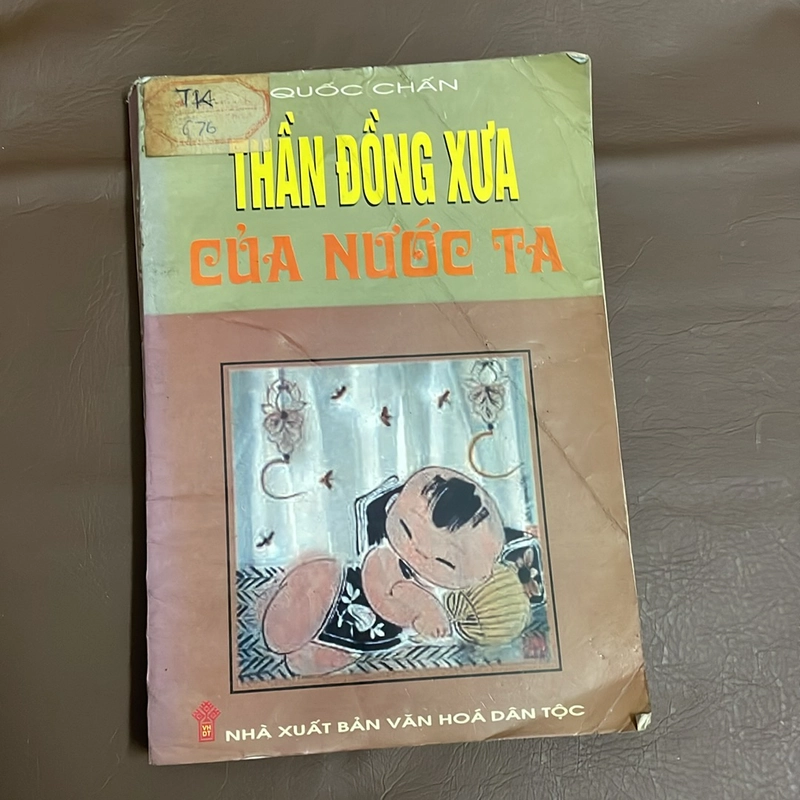 II Sách Lịch Sử: Thần Đồng Xưa Của Nước Ta - Quốc Chấn - 2000 521950