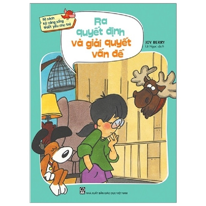 Kỹ Năng Sống Thiết Yếu Cho Trẻ - Ra Quyết Định Và Giải Quyết Vấn Đề - Joy Berry ASB.PO Oreka Blogmeo 230225 515522
