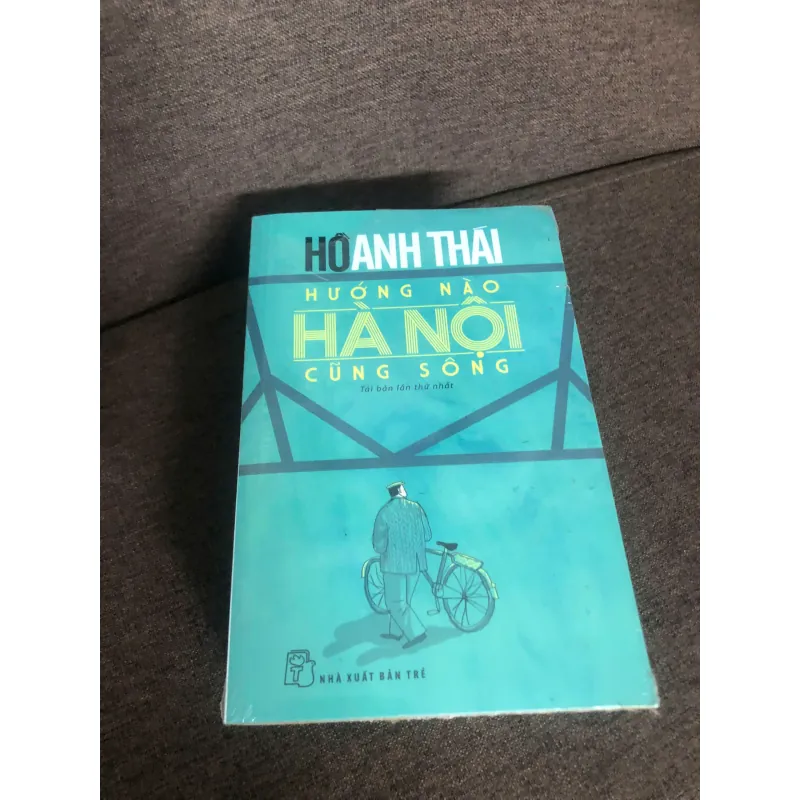 Hà Nội Hướng Nào Cũng Sống – Thể loại: Tiểu thuyết (Tái bản lần thứ nhất). 600252