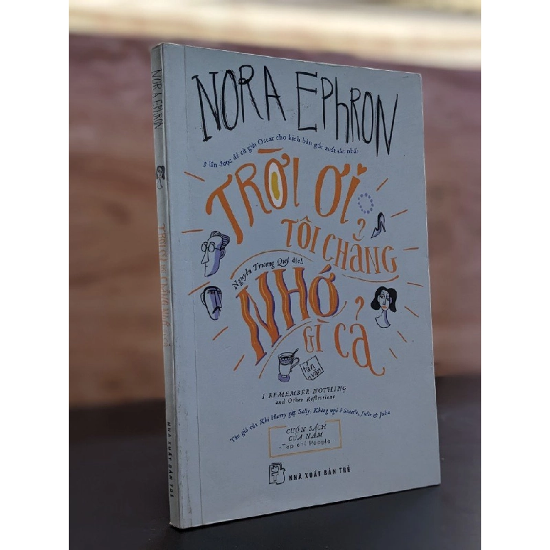 Trời ơi tôi chẳng nhớ gì cả - Nora Ephron 412631