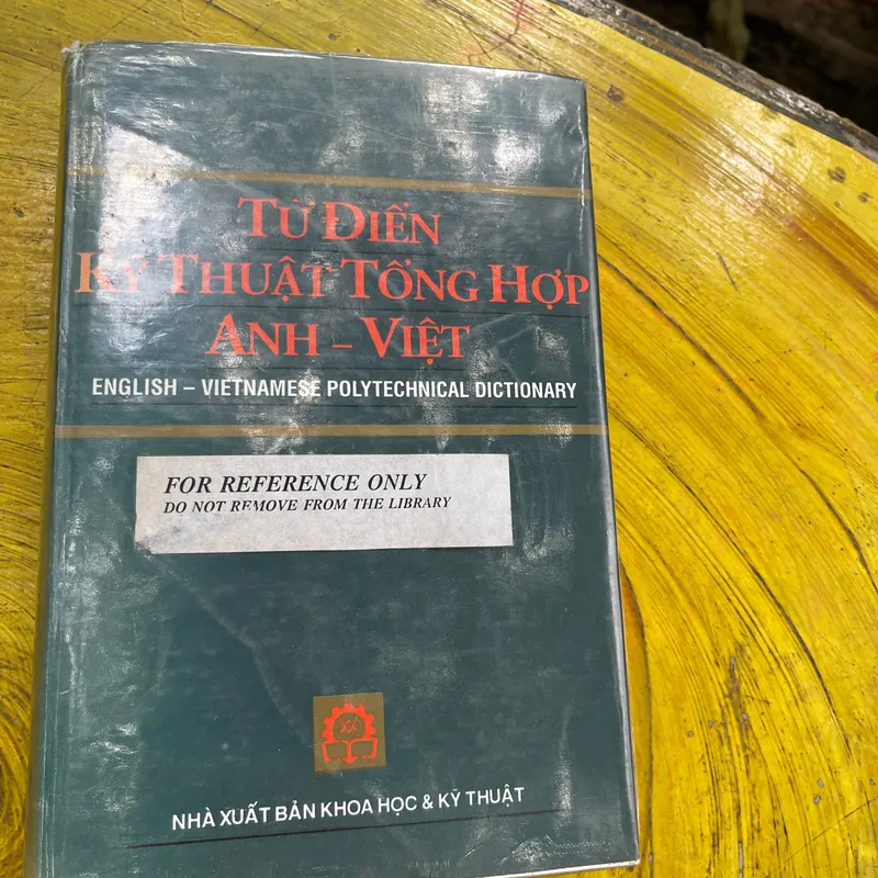 TỪ ĐIỂN KỸ THUẬT TỔNG HỢP ANH- VIỆT BÌA CỨNG 562010