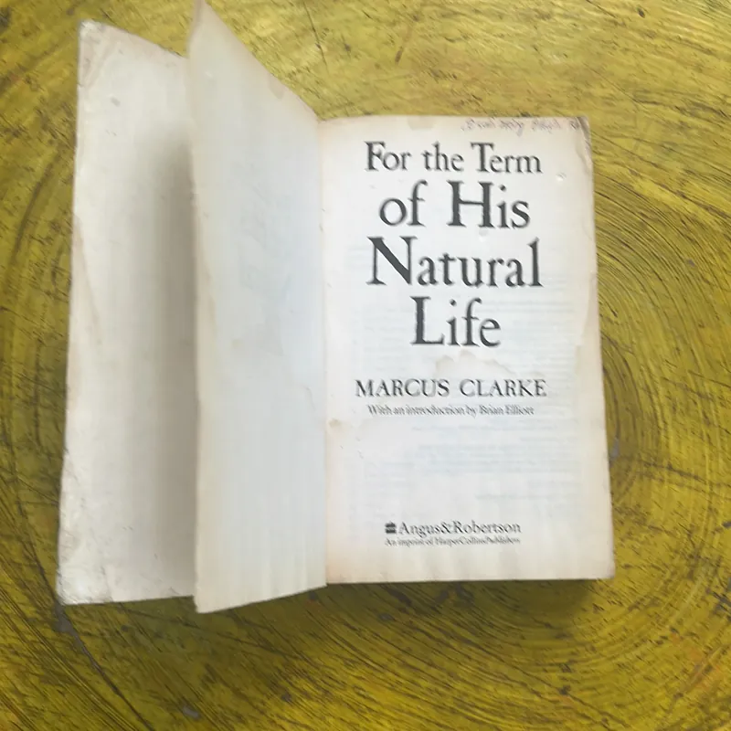 FOR THE TERM OF HIS NATURAL LIFE- MARCUS CLARKE 704266