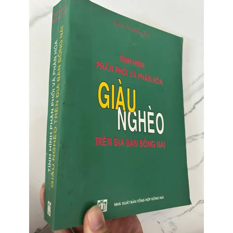 TÌNH HÌNH PHÂN PHỐI VÀ PHÂN HÓA GIÀU NGHÈO... - Tỉnh ủy Đồng Nai 700026