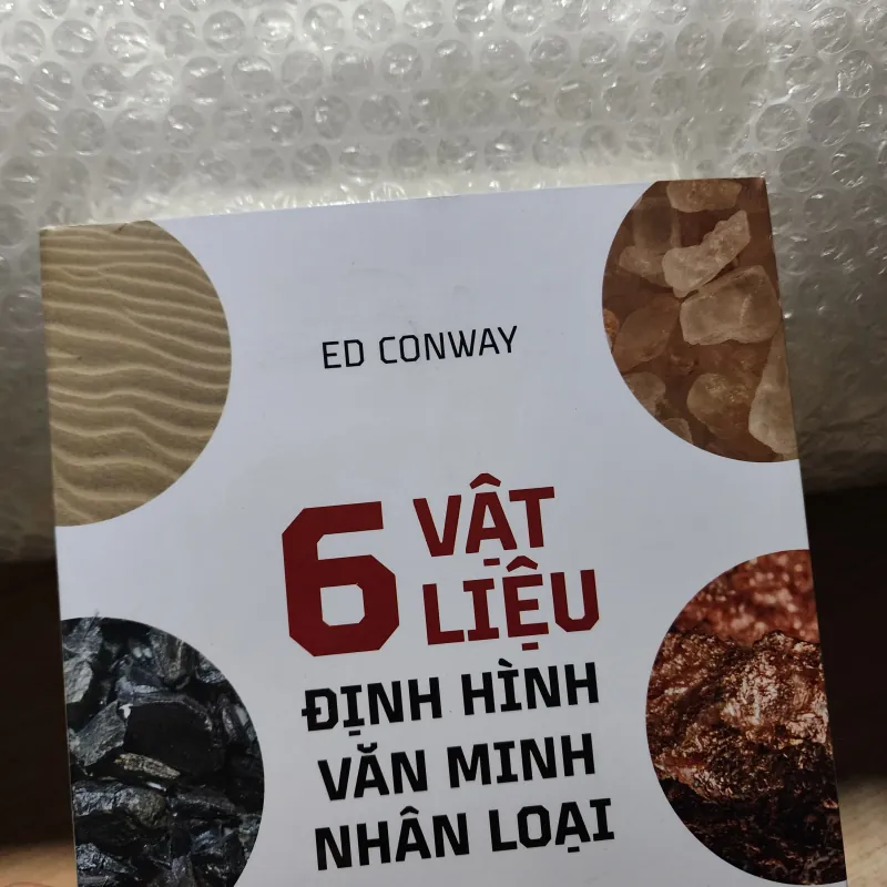6 vật liệu định hình văn minh nhân loại | Ed Conway 746719