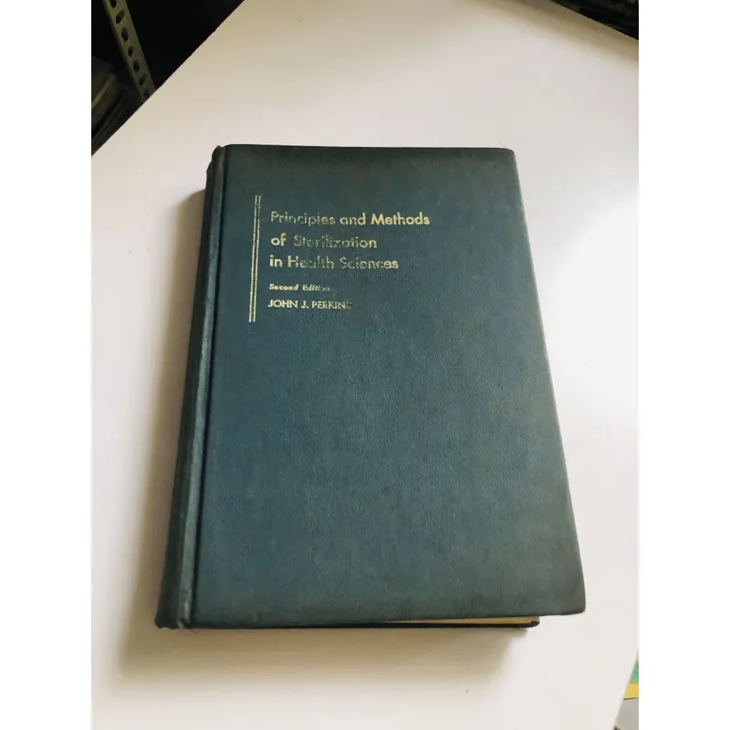 PRINCIPLES AND METHODS OF STERILIZATION IN HEALTH SCIENCES – Hard Cover 698184
