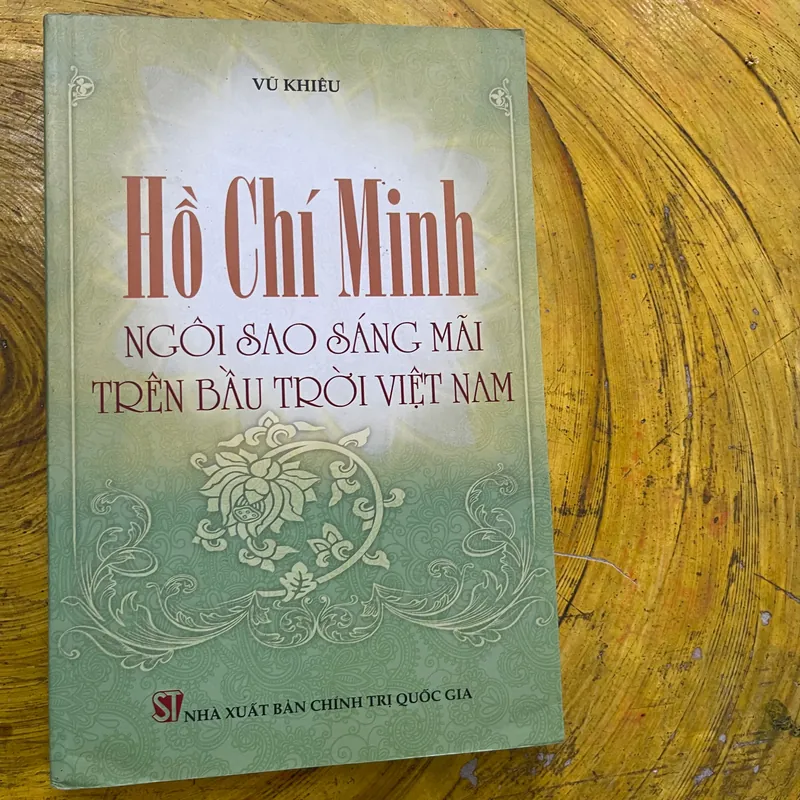 HỒ CHÍ MINH NGÔI SAO SÁNG MÃI TRÊN BẦU TRỜI VIỆT NAM- VŨ KHIÊU 565201