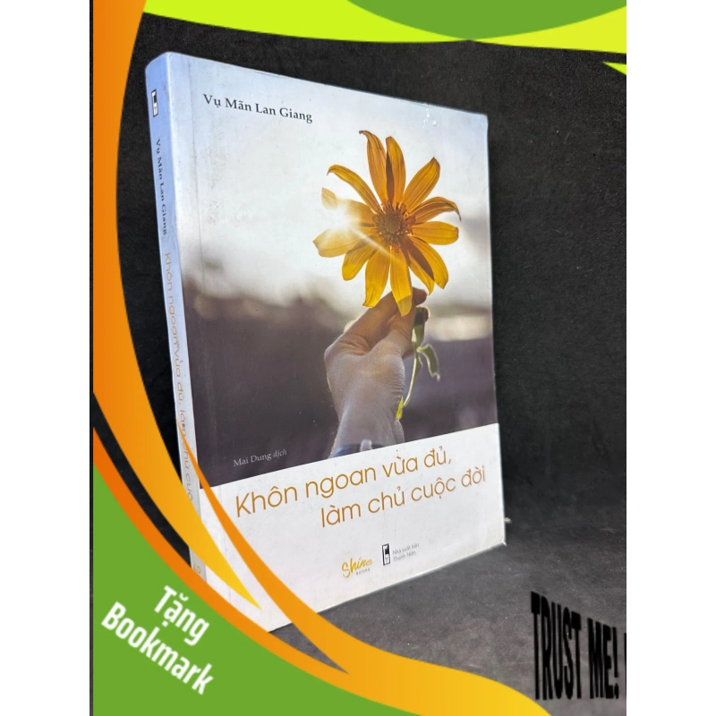 (TẶNG BOOKMARK) Khôn Ngoan Vừa Đủ, Làm Chủ Cuộc Đời, Vụ Mãn Lan Giang, Mới 80% (Ố Nhẹ), 2019 RBK2504 946111