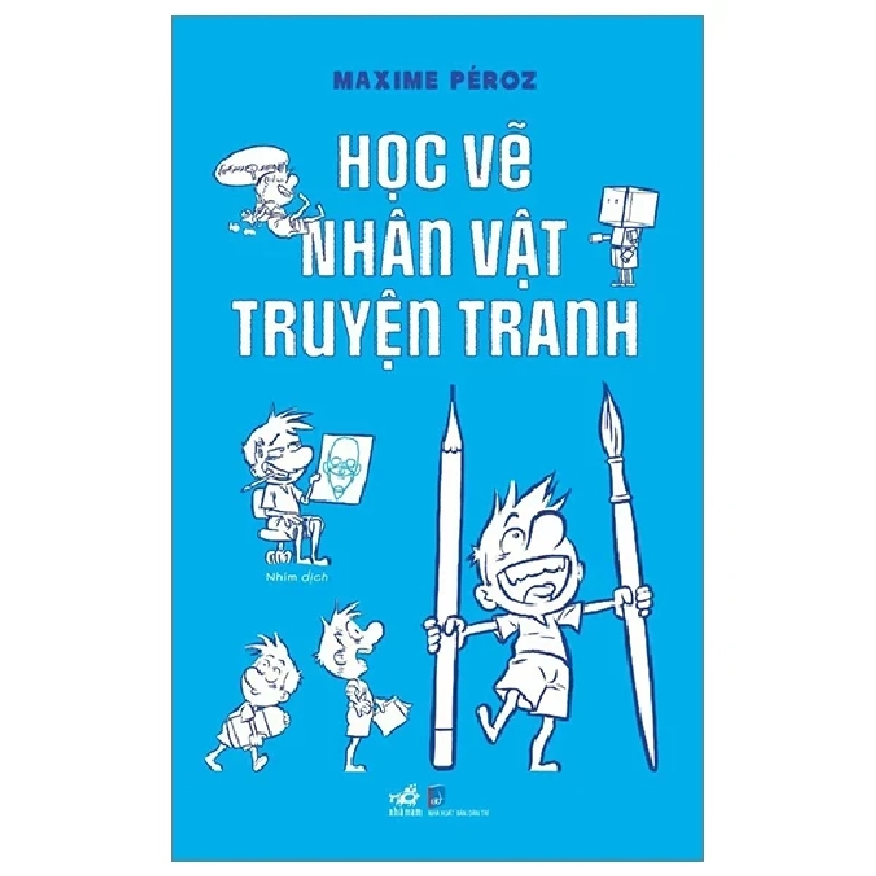 Học Vẽ Nhân Vật Truyện Tranh - Maxime Péroz 281772