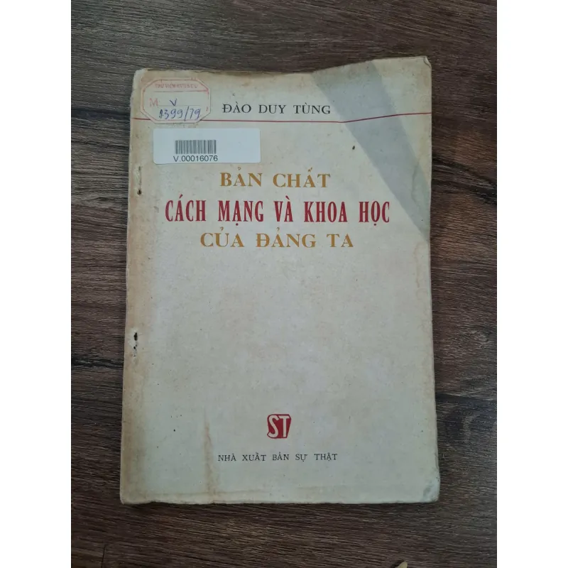 Bản Chất Cách Mạng Và Khoa Học Của Đảng Ta - Đào Duy Tùng 716119