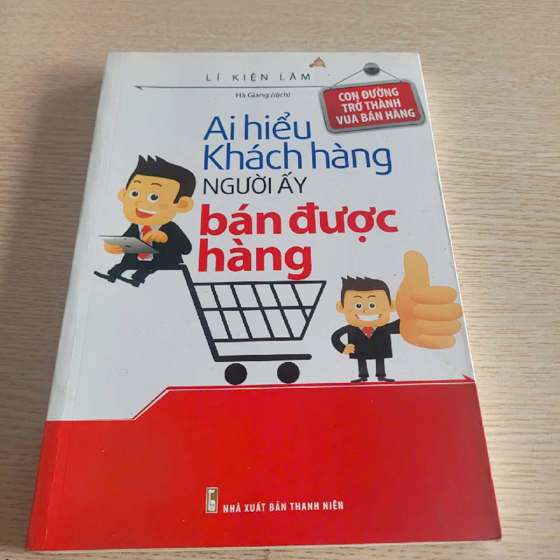 Ai Hiểu Khách Hàng Người Ấy Bán Được Hàng – K. Lem Liao 528340