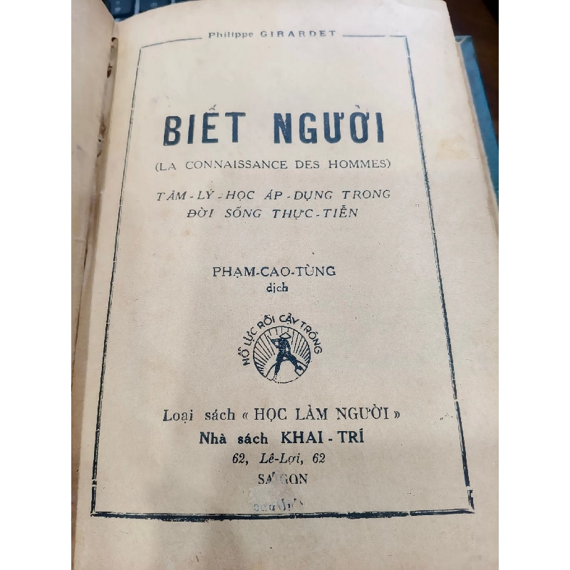 Biết người ( sách đóng bìa, còn bìa gốc ) - Ph. Girardet - Phạm Cao Tùng Dịch 149626