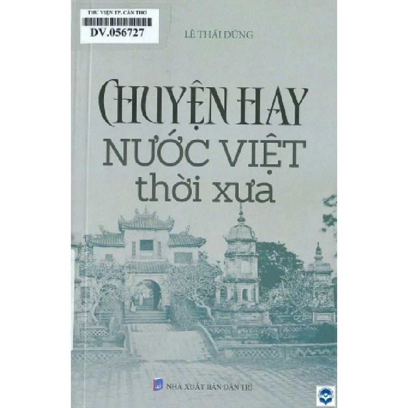 Chuyện Hay Nước Việt Thời Xưa - Lê Thái Dũng ASB.PO Oreka Blogmeo 230225 515754