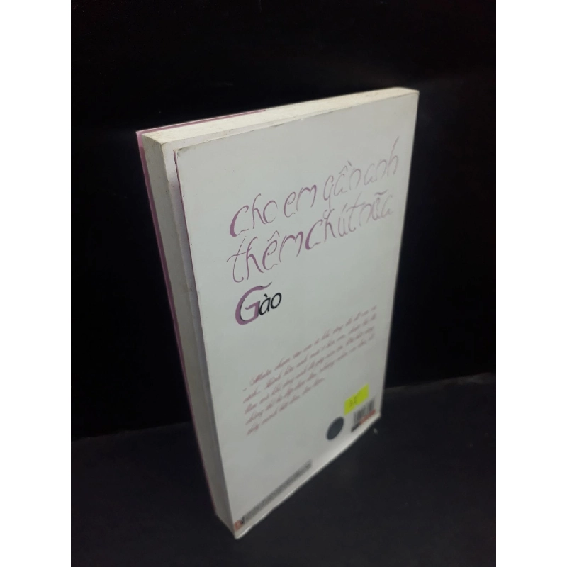 Cho em gần anh thêm chút nữa Gào - Tập truyện ngắn 2012 mới 80% ố vàng HCM1504 văn học 913889