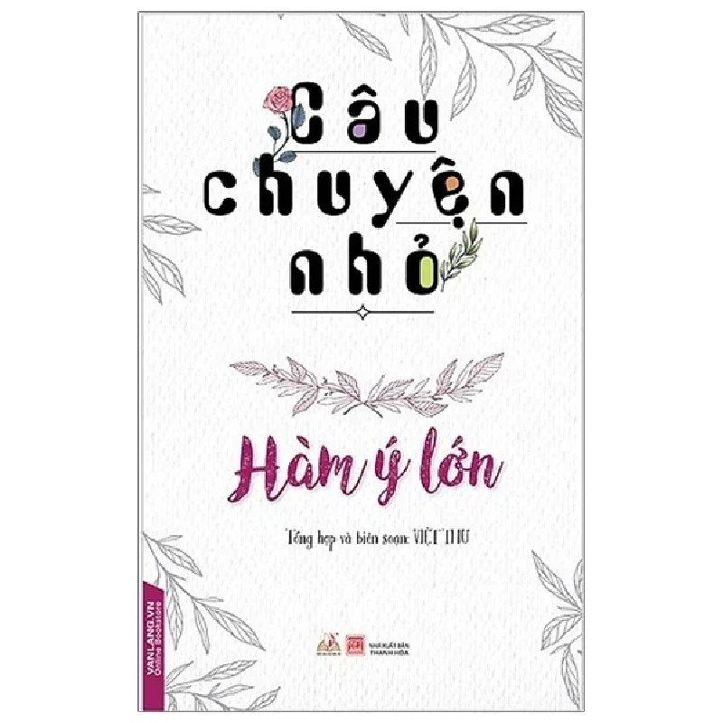 Câu Chuyện Nhỏ - Hàm Ý Lớn - Việt Thư 187582