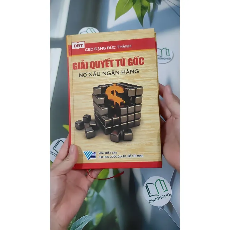 Giải Quyết Từ Gốc Nợ Xấu Ngân Hàng - Đặng Đức Thành 990446