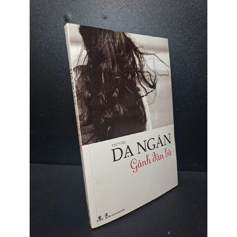 Gánh đàn bà 2010 Dạ Ngân mới 85% ố nhẹ (văn học) HCM2912 912798