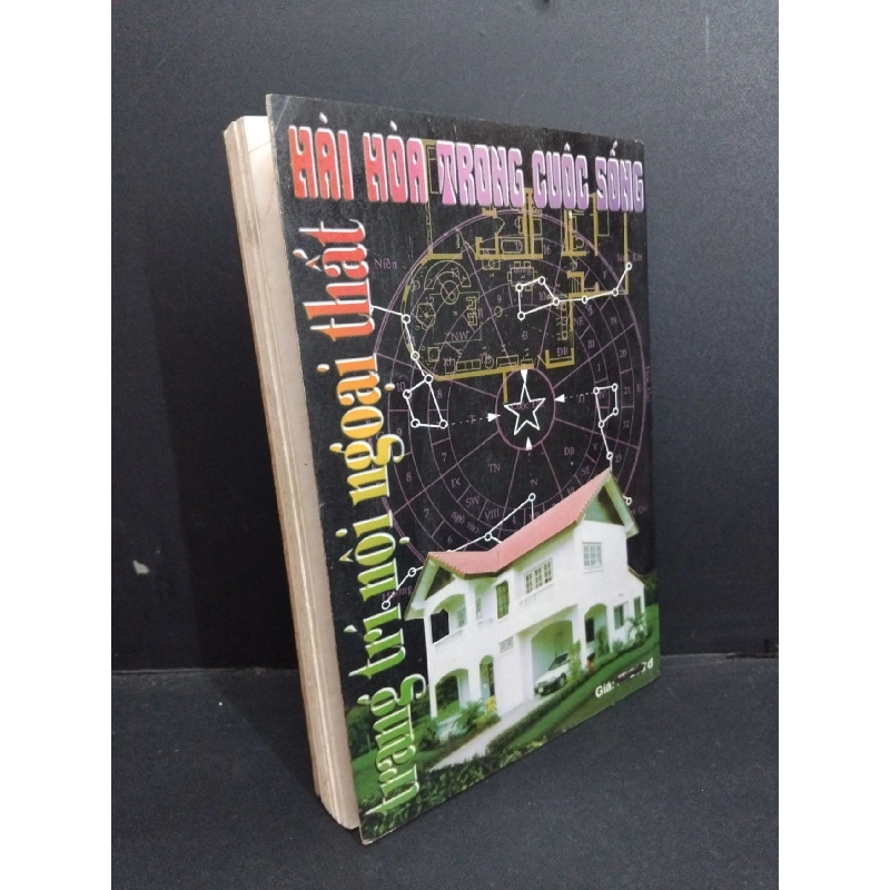 Trang trí nội ngoại thất hài hòa trong cuộc sống mới 60% bẩn bìa, ố vàng, gấp bìa, tróc gáy, rách trang HCM2811 Trần Văn Huân, Lưu Thái Châu TÂM LINH - TÔN GIÁO - THIỀN 917856