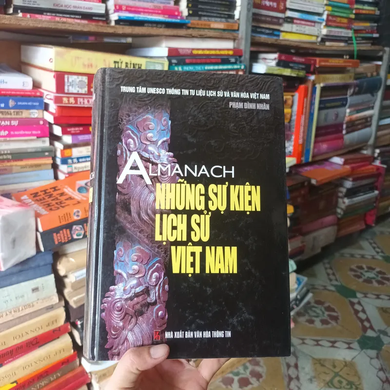 ALMANACH Những Sự Kiện Lịch Sử Việt Nam- Phạm Đình Nhân 731611