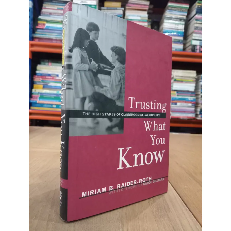 Trusting what you know - Miriam B. Raider-Roth 599343