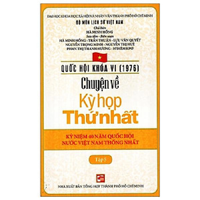 Quốc hội khóa 6 - Chuyện về kỳ họp thứ nhất T5 - Hà Minh Hồng - Trần Thuận 500851