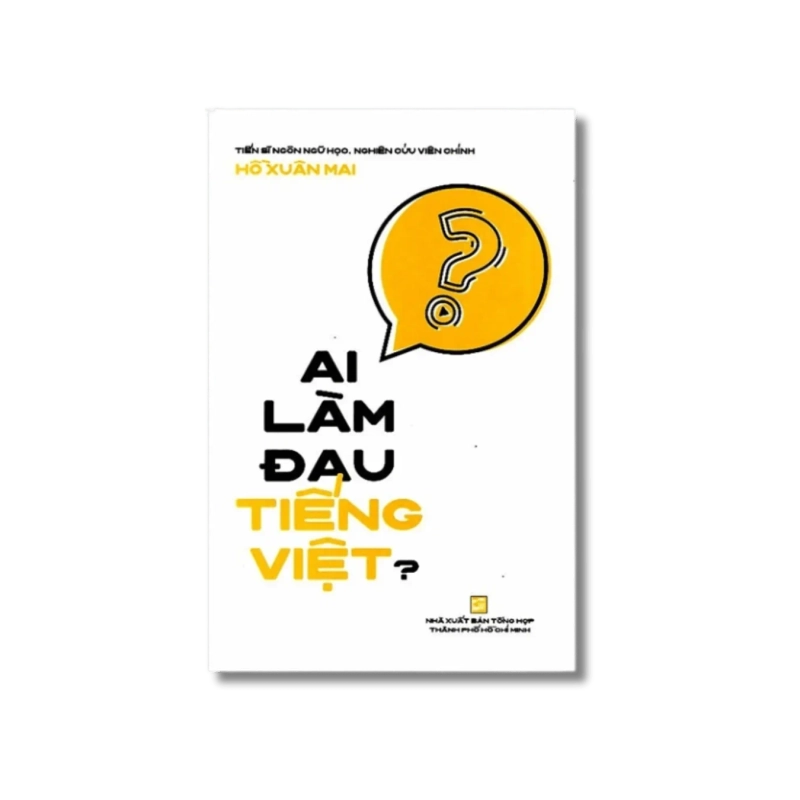 Ai làm đau Tiếng Việt? - Hồ Xuân Mai Vanvosach 725368