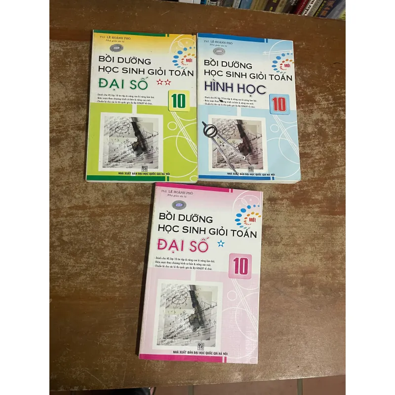 BỒI DƯỠNG HỌC SINH GIỎI TOÁN 10- LÊ HOÀNH PHÒ- 3 cuốn 733069