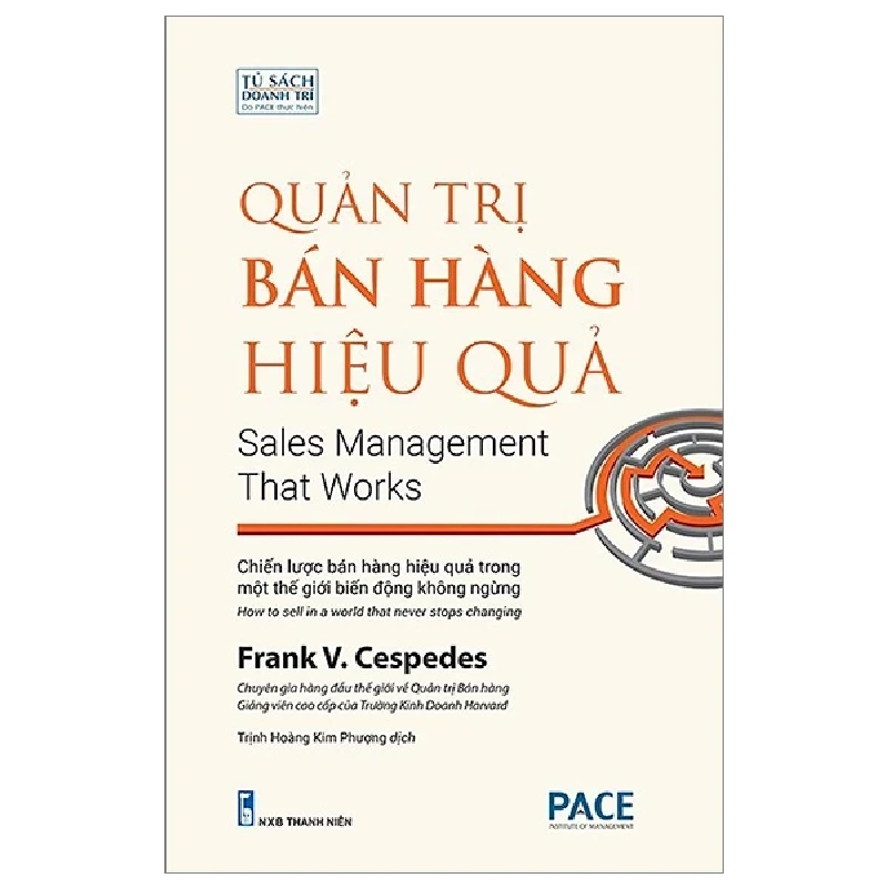 Quản Trị Bán Hàng Hiệu Quả - Sales Management That Works - Frank V. Cespedes 403473