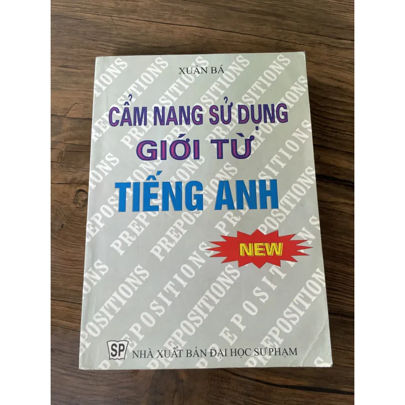 Cẩm Nang sử dụng GIới từ tiếng Anh- XUÂN BÁ - 480 trang  1039905