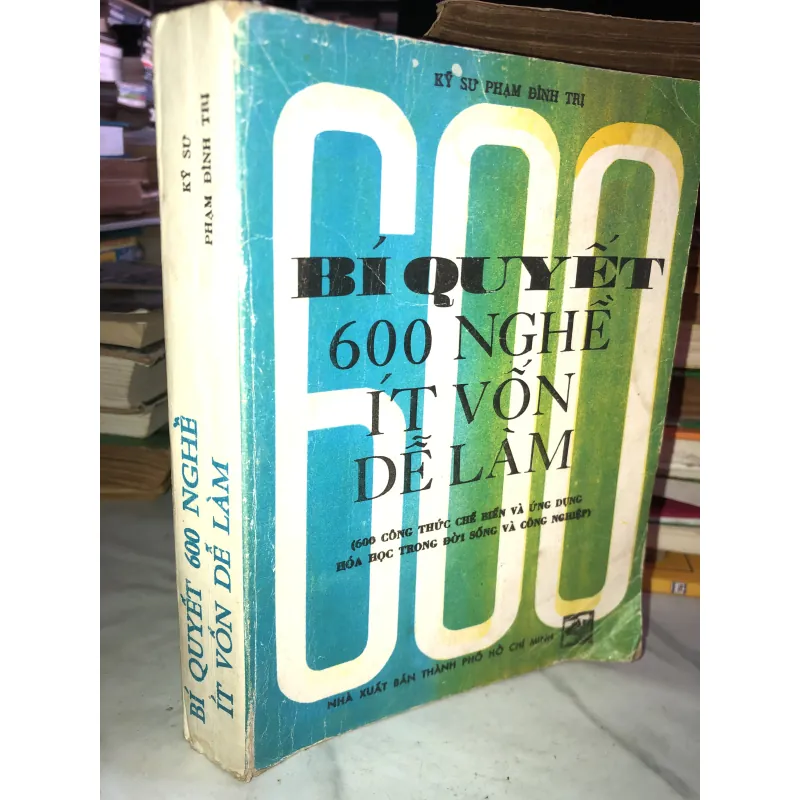 Bí quyết 600 nghề ít vốn dễ làm - Phạm Đình Trị  1001709
