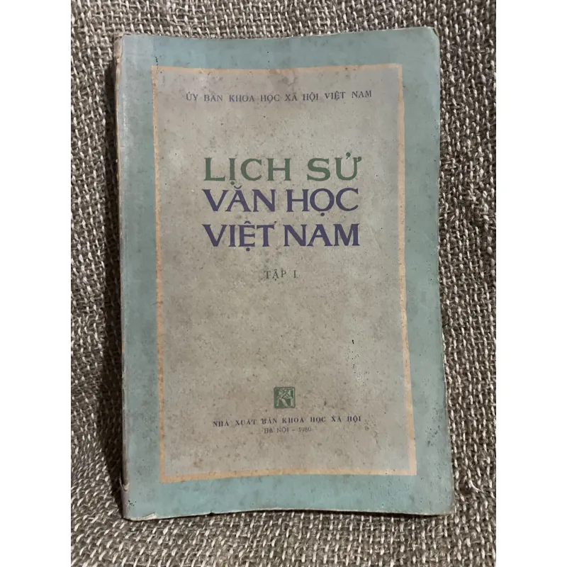 Lịch sử văn học Việt Nam tập một; sách khổ lớn  1024527