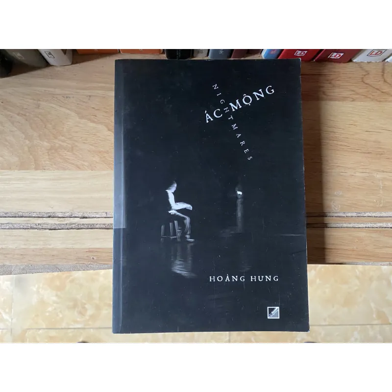 Ác mộng - Hoàng Hưng (ghi lại những trải nghiệm và tâm trạng của tác giả trong hơn 1013577
