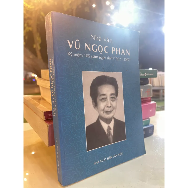 NHÀ VĂN VŨ NGỌC PHAN - NXB VĂN HỌC  1008426