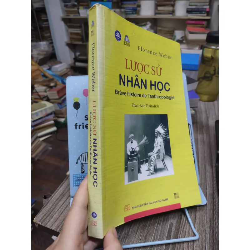 Sách: Lược sử nhân học - TG: Florence Weber (A3) 745226
